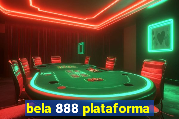 bela 888 plataforma